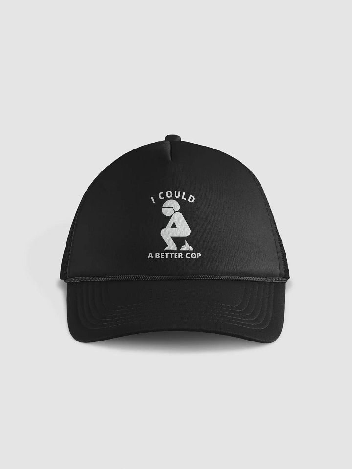 I COULD POOP A BETTER COP product image (1)