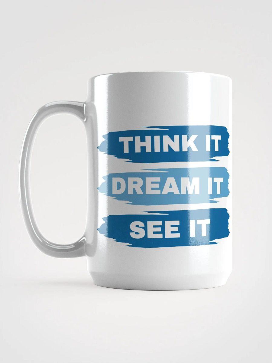 Think It, Dream It, See It - Brushstroke Mug product image (6)