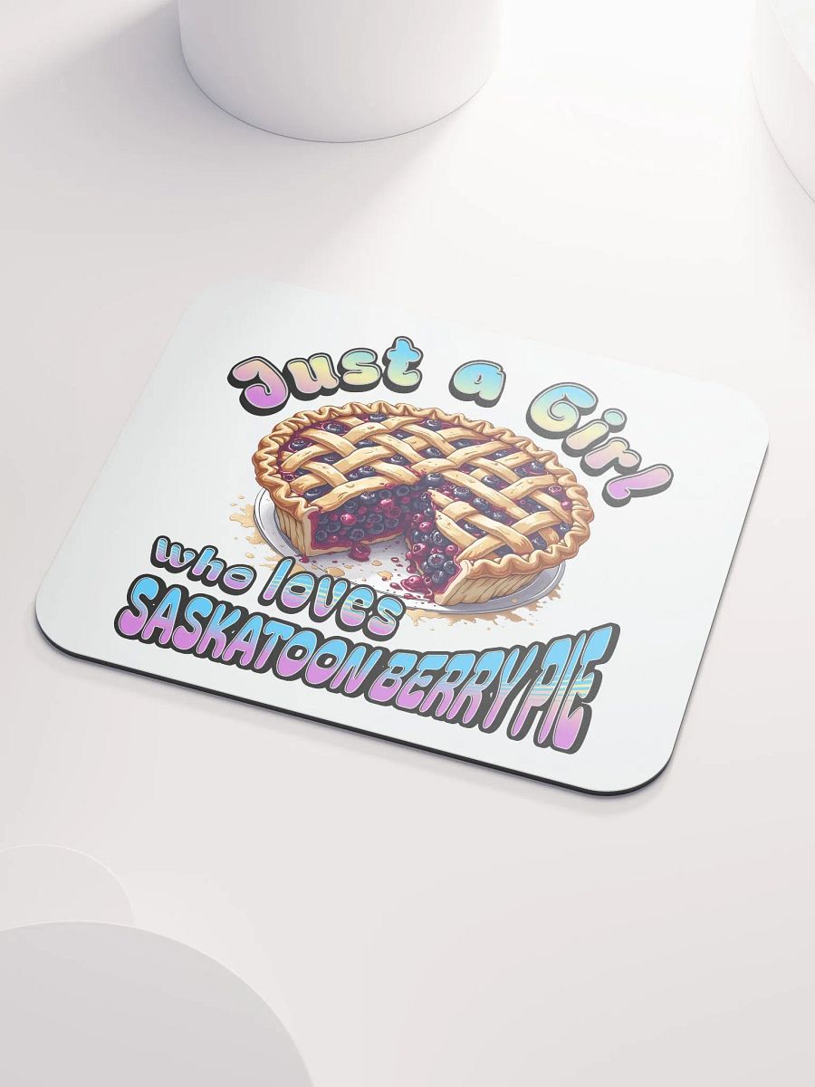 Just a Girl Who Loves Saskatoon Berry Pie Mouse Pad product image (3)