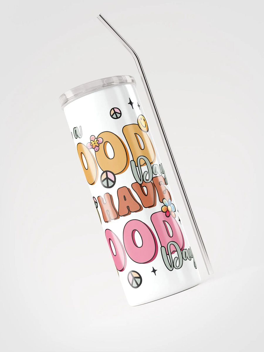 Good Day Vibes Stainless Steel Tumbler product image (4)