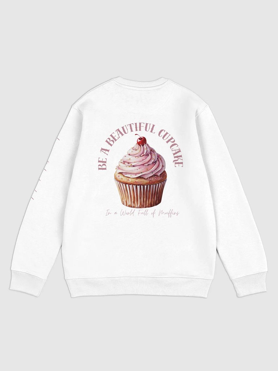 Be a Cupcake Sweatshirt product image (2)