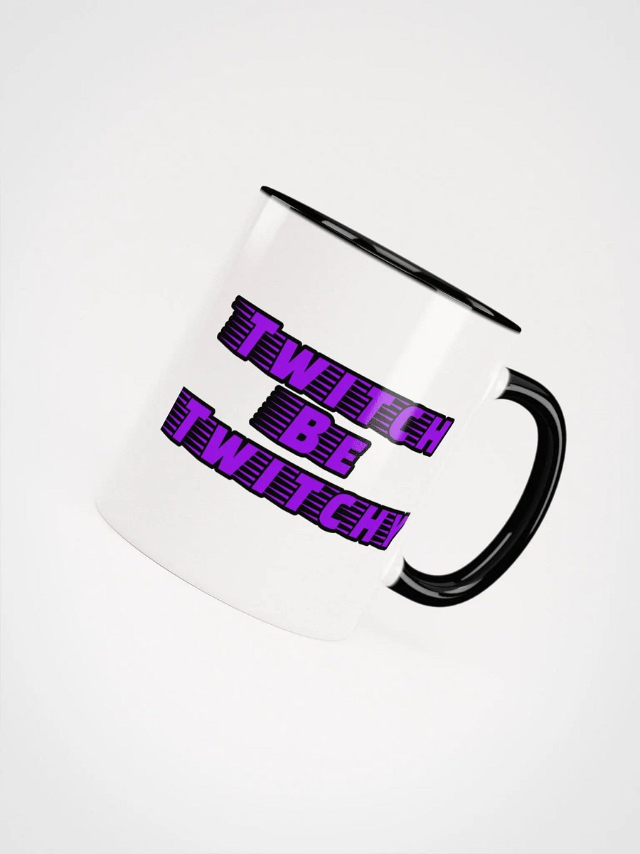 Twitch Be Twitchy Ceramic Mug product image (37)
