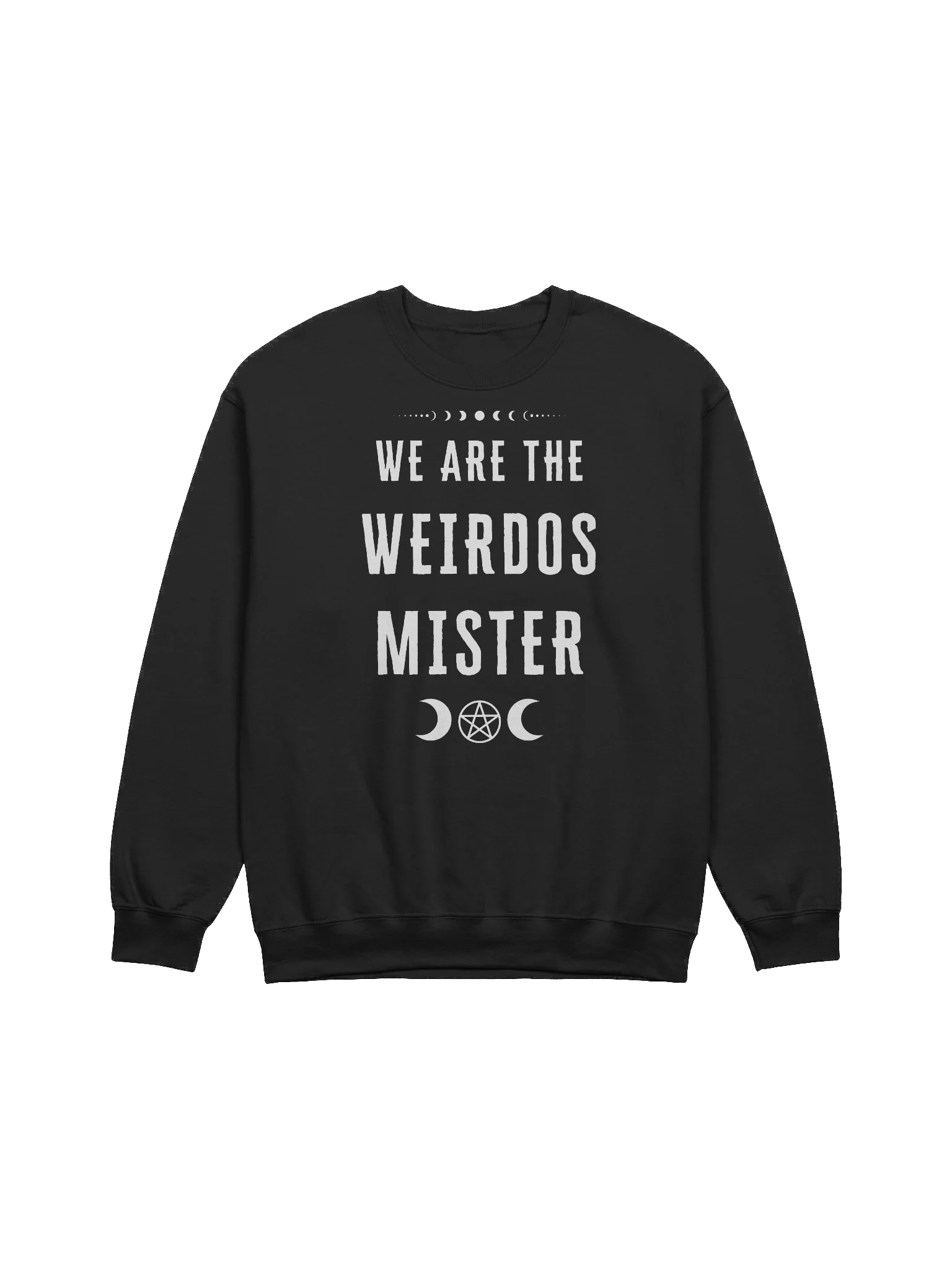 We Are The Weirdos Mister Sweatshirt product image (1)