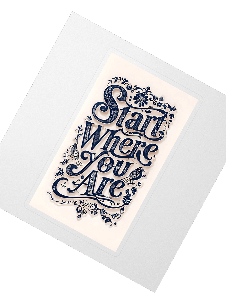 Start Where You Are – Motivational Typography Sticker product image (2)