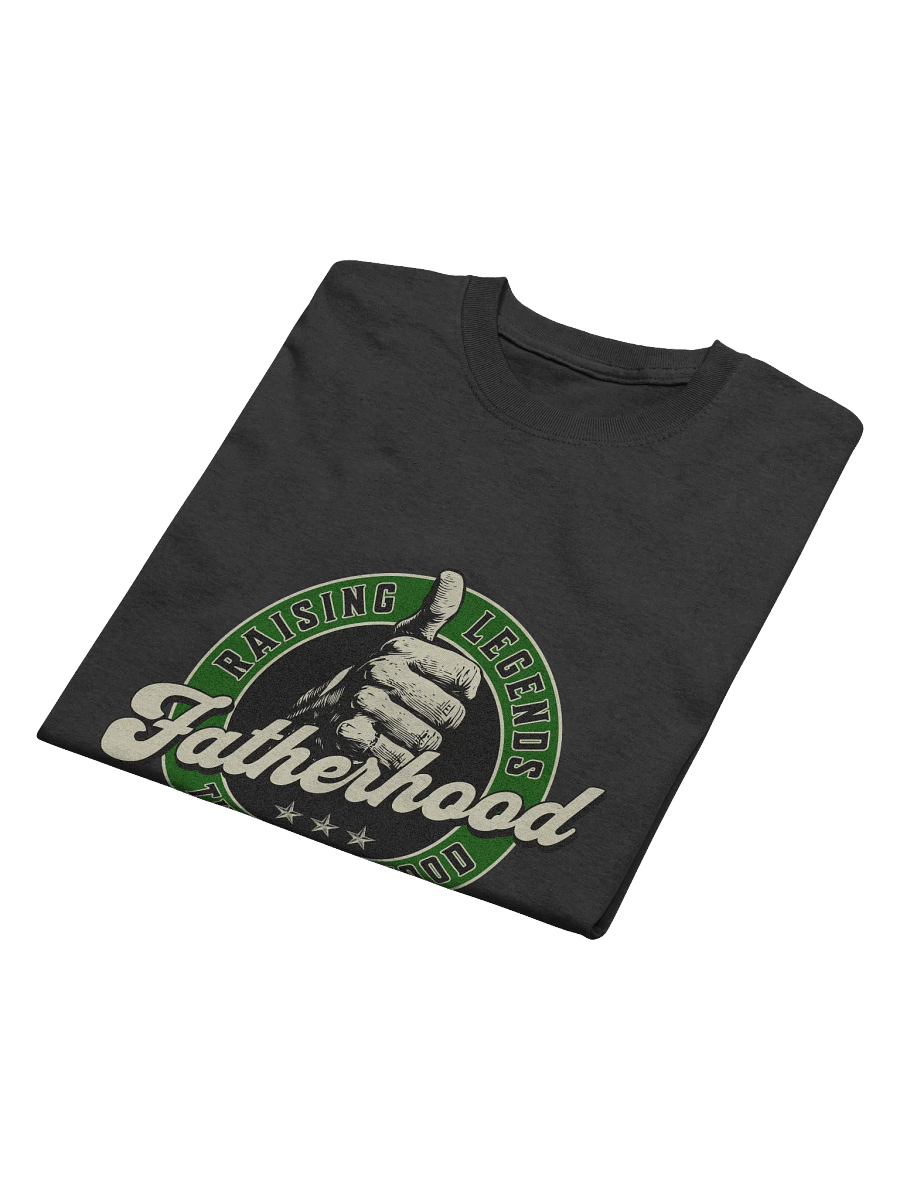 Fatherhood Raising Legends T-Shirt | Best Dad Shirt for Fathers & New Dads product image (20)