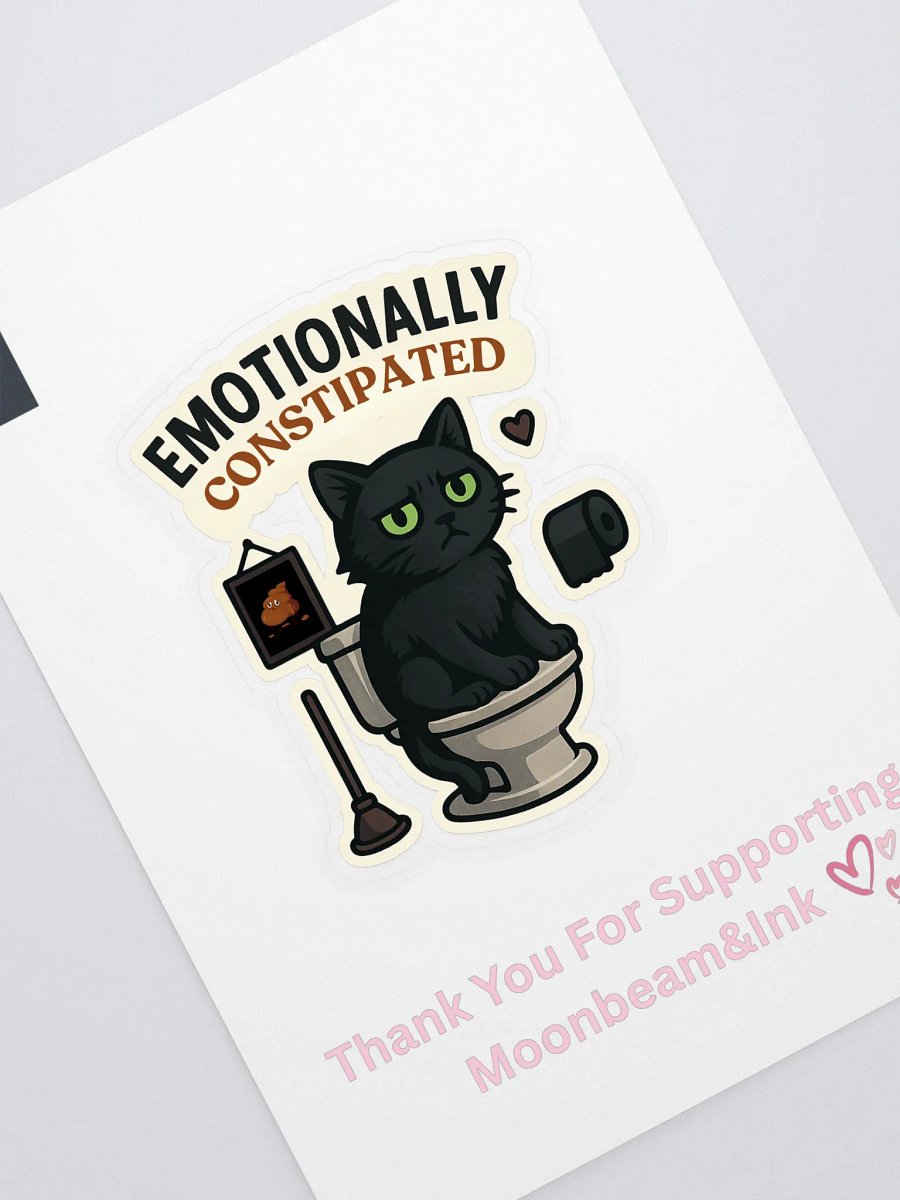 Emotionally Constipated Sticker product image (1)