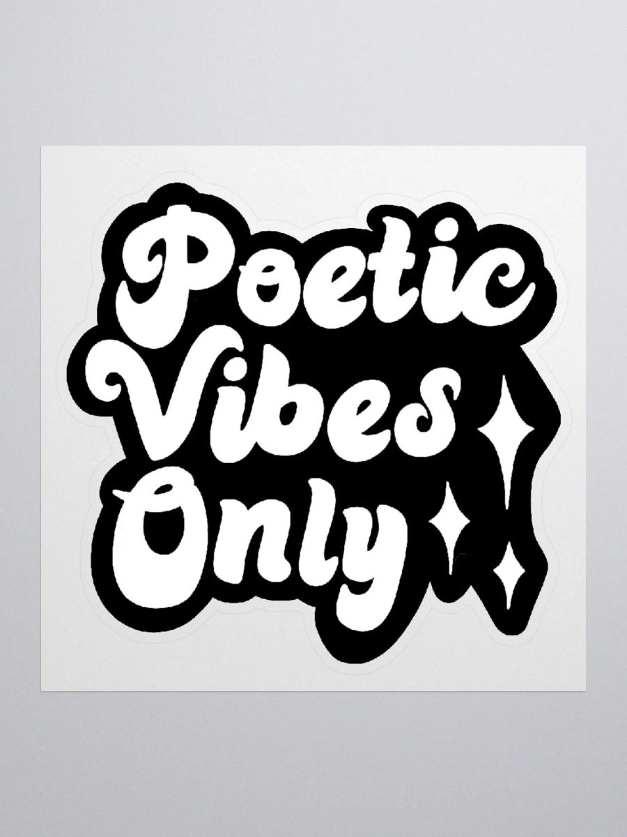 Poetic Vibes Only Sticker product image (1)