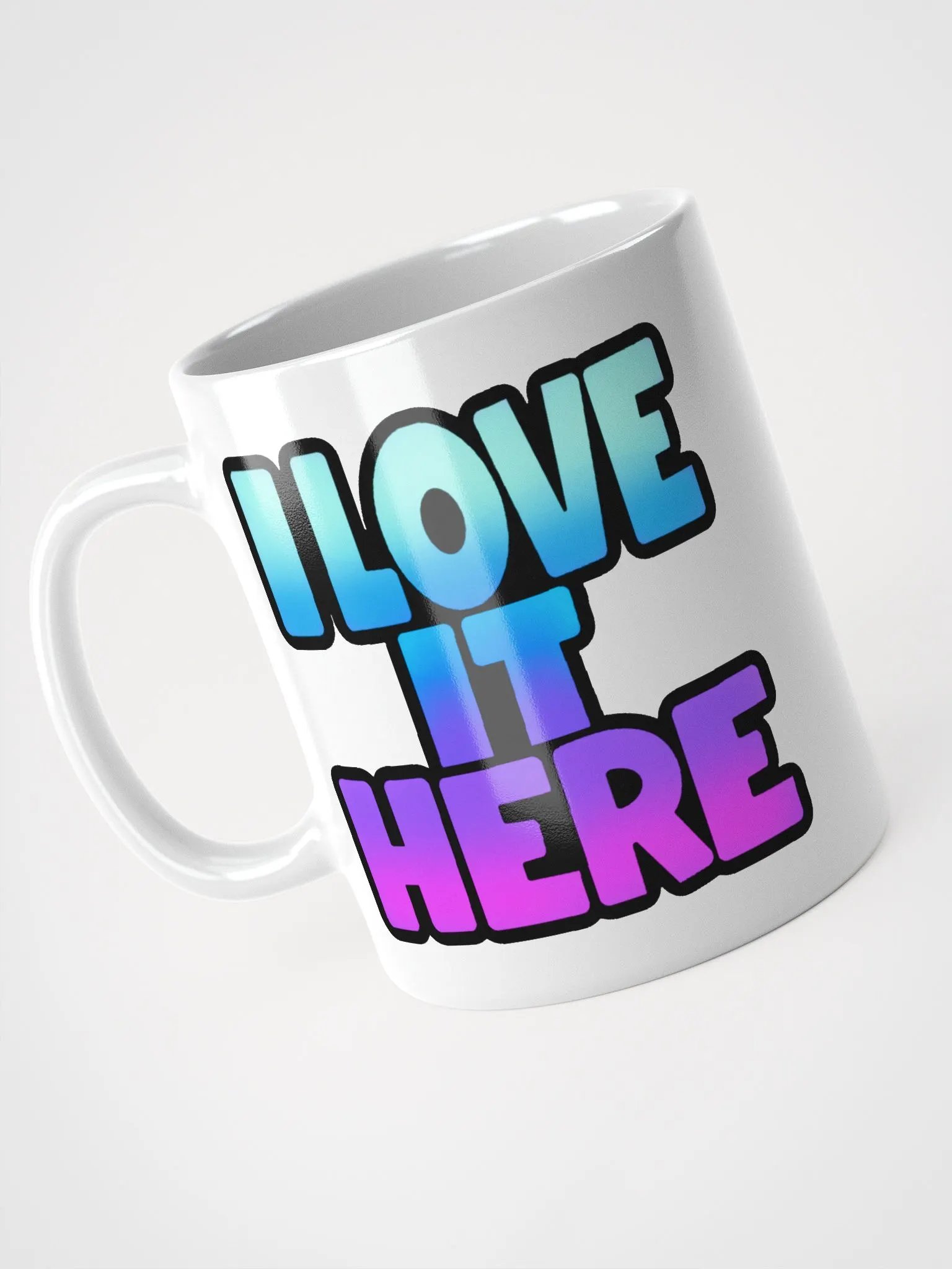 I LOVE IT HERE COFFEE MUG product image (3)