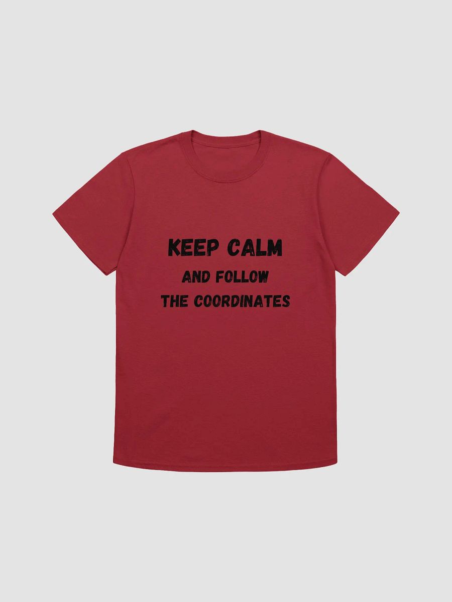 Keep calm and follow the coordinates - Stay Focused with this Geocaching T-Shirt product image (3)