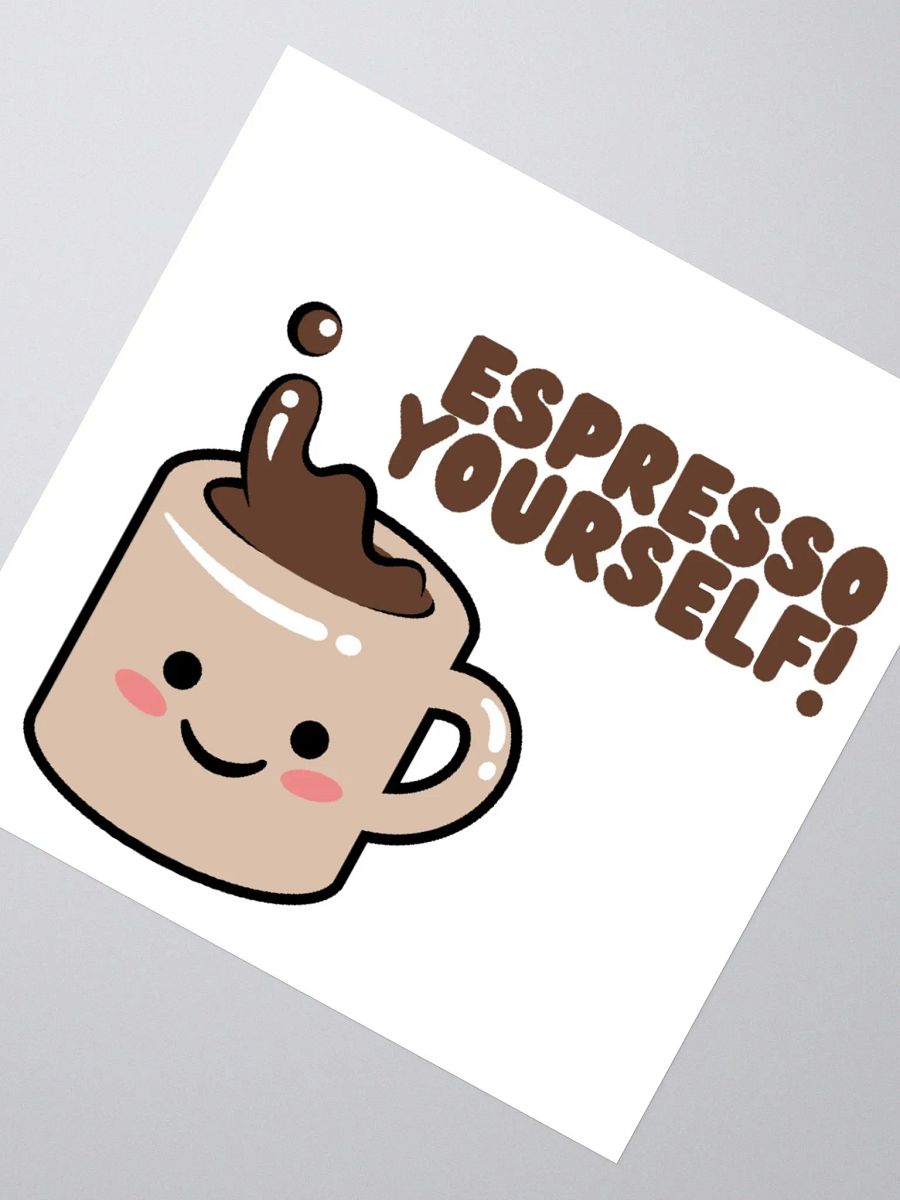Kawaii Espresso Yourself Sticker product image (4)