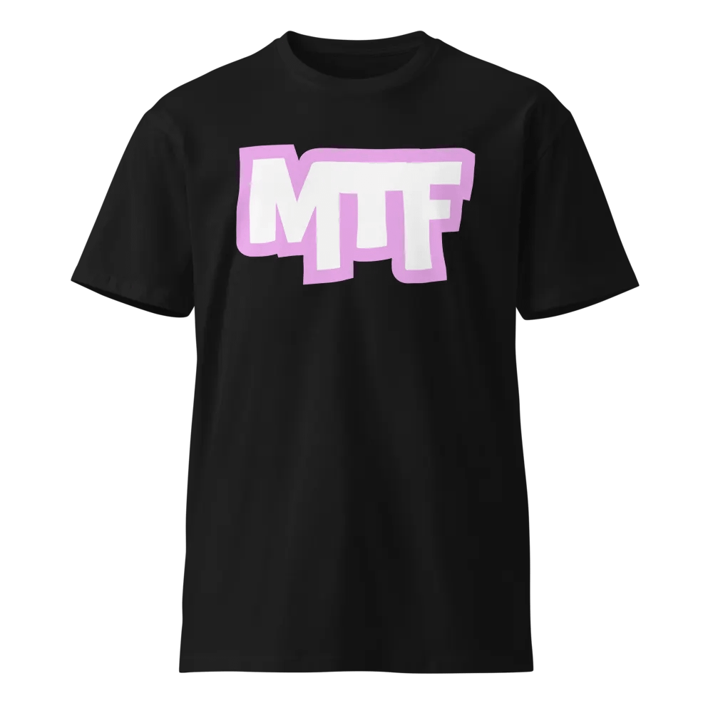 Another MTF T-Shirt product image (1)