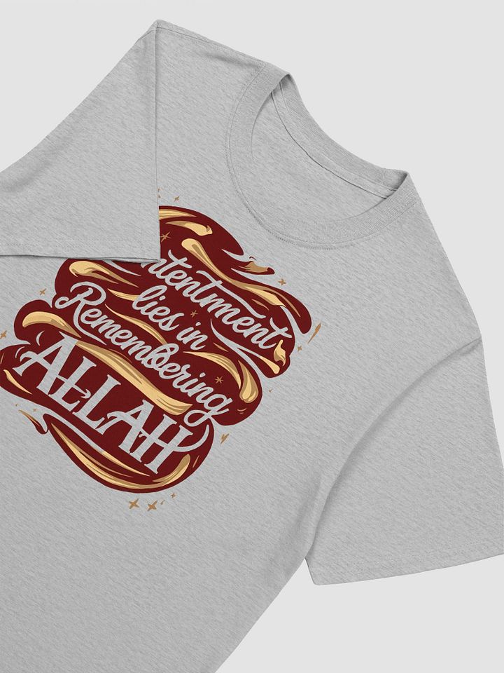 Contentment Lies in Remembering Allah Unisex T-Shirt product image (2)