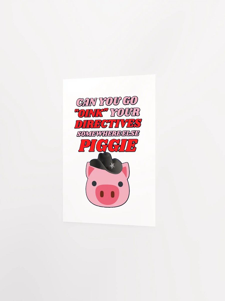 CAN YOU GO OINK SOMEWHERE ELSE PIGGIE? product image (10)