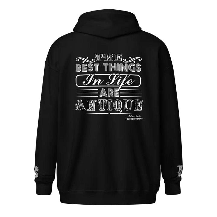 THE BEST THINGS IN LIFE ARE ANTIQUE (Zipper Hoodie) product image (4)