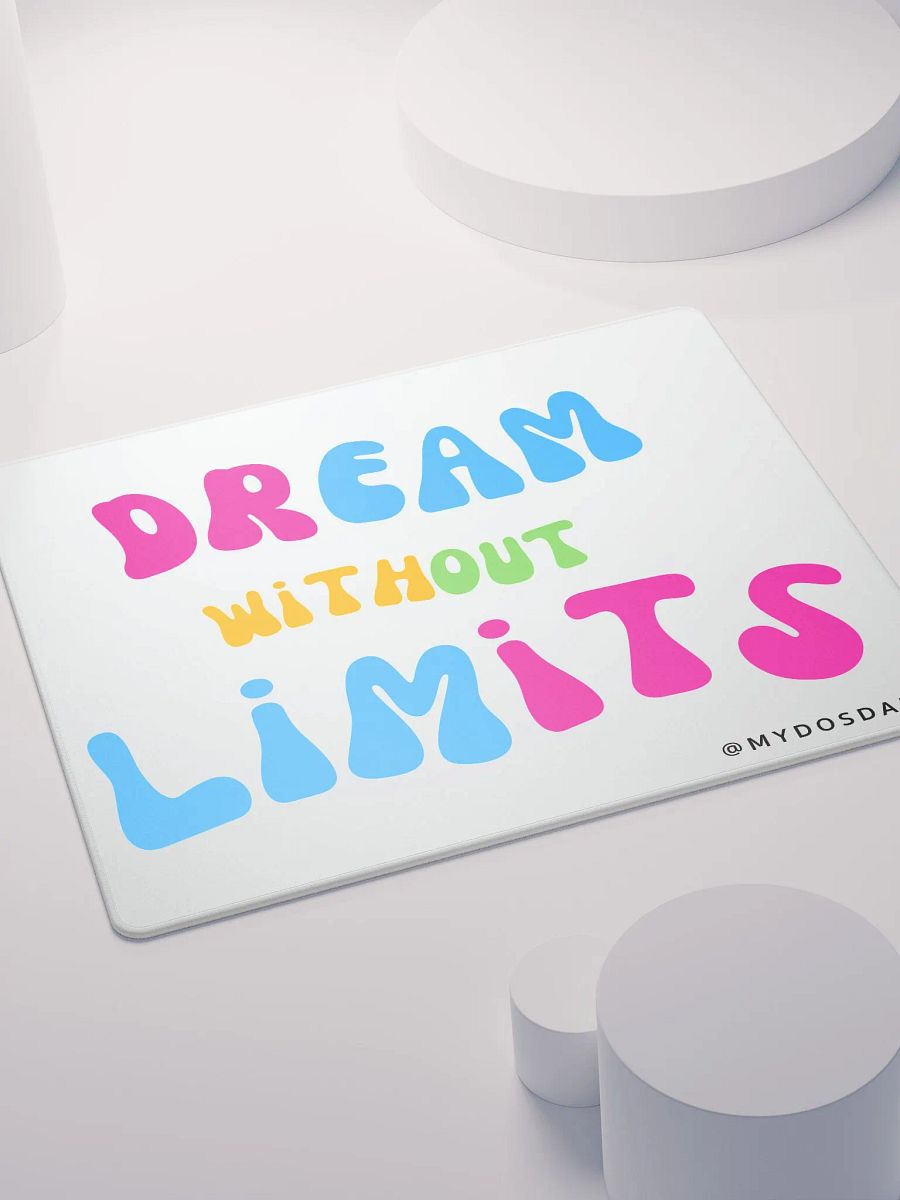 Dream Without Limits Mousepad product image (4)