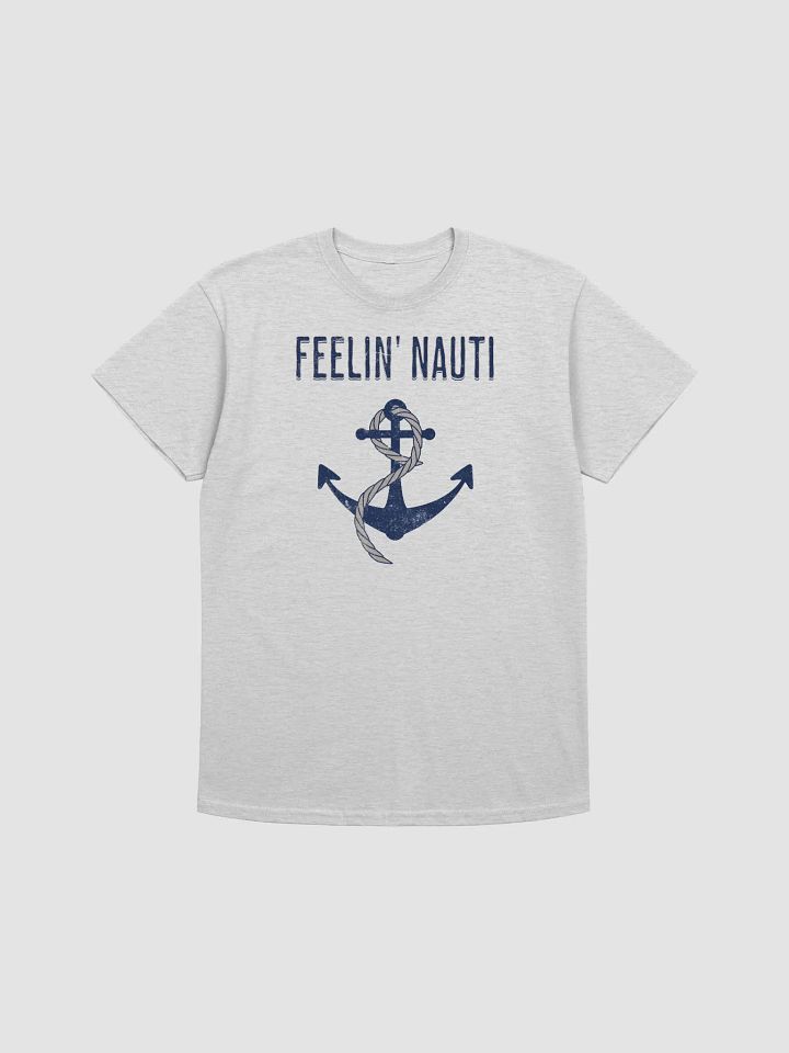 FEELIN' NAUTI T-Shirt product image (4)
