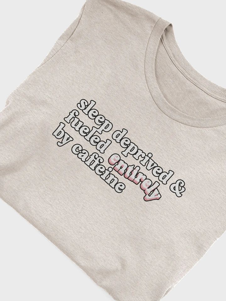 Sleep Deprived Unisex Tee product image (6)