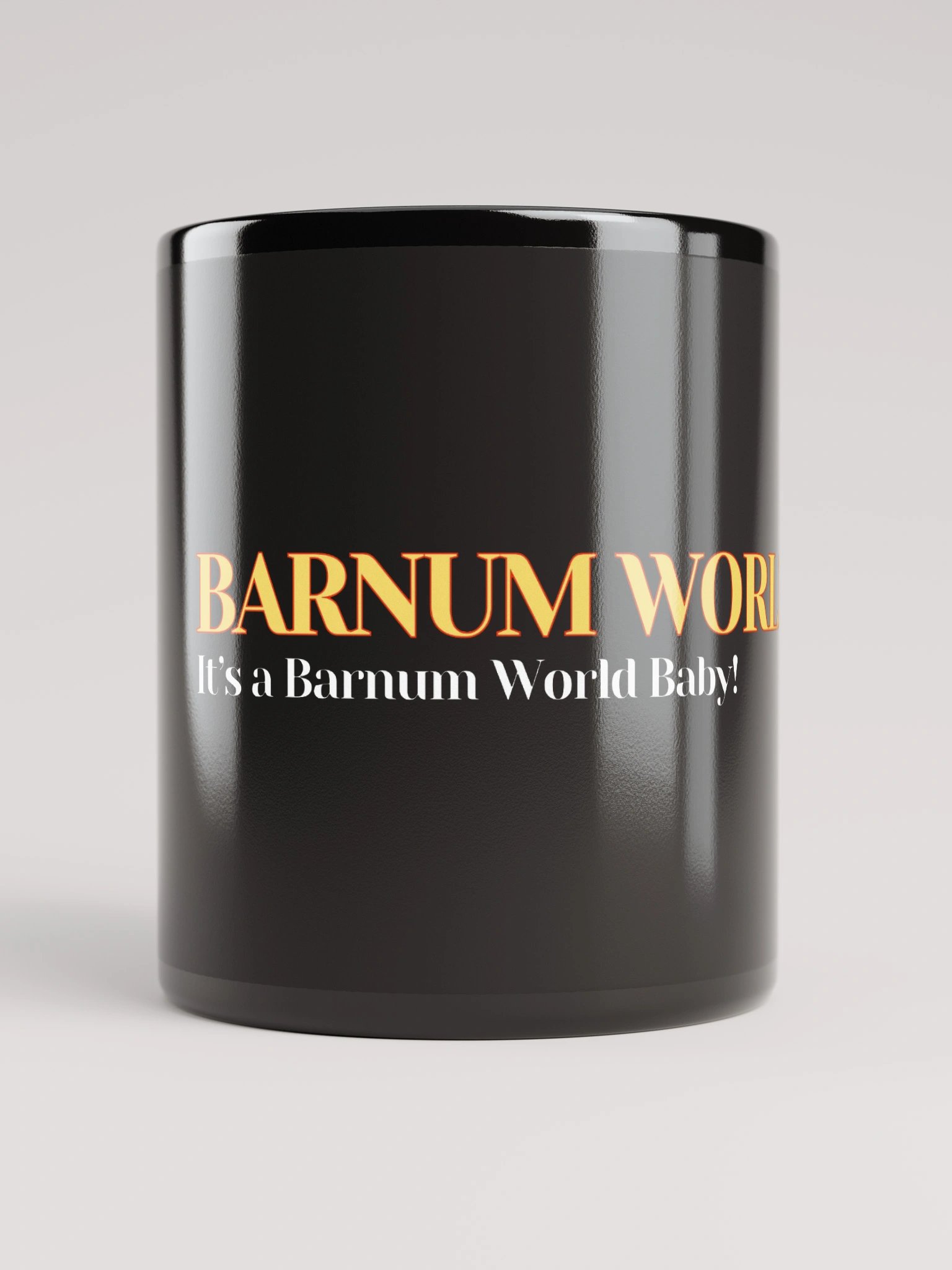 It's a Barnum World Baby! Black Coffee Mug product image (1)
