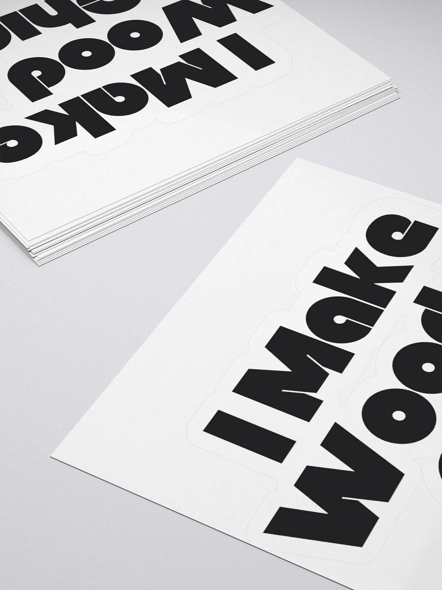 I Make Wood Chips Sticker product image (4)