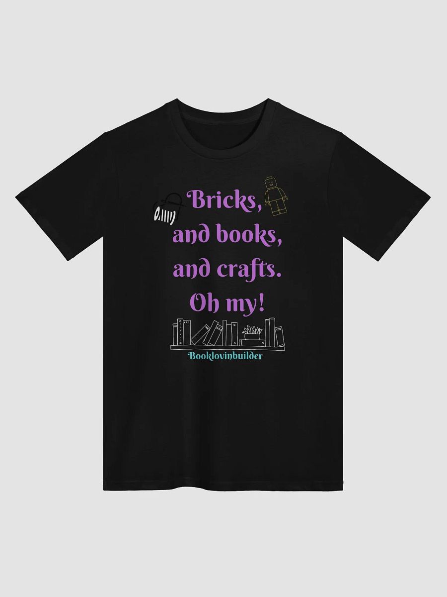 Bricks, books, and crafts tshirt product image (1)