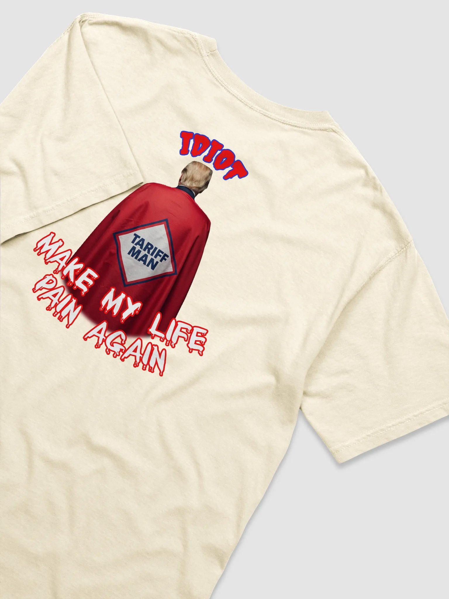 Idiot Tariff Man Cape T-Shirt product image (56)