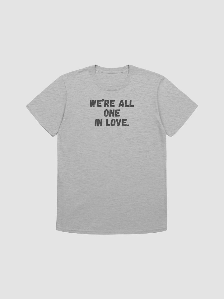 We’re all one in love. product image (1)
