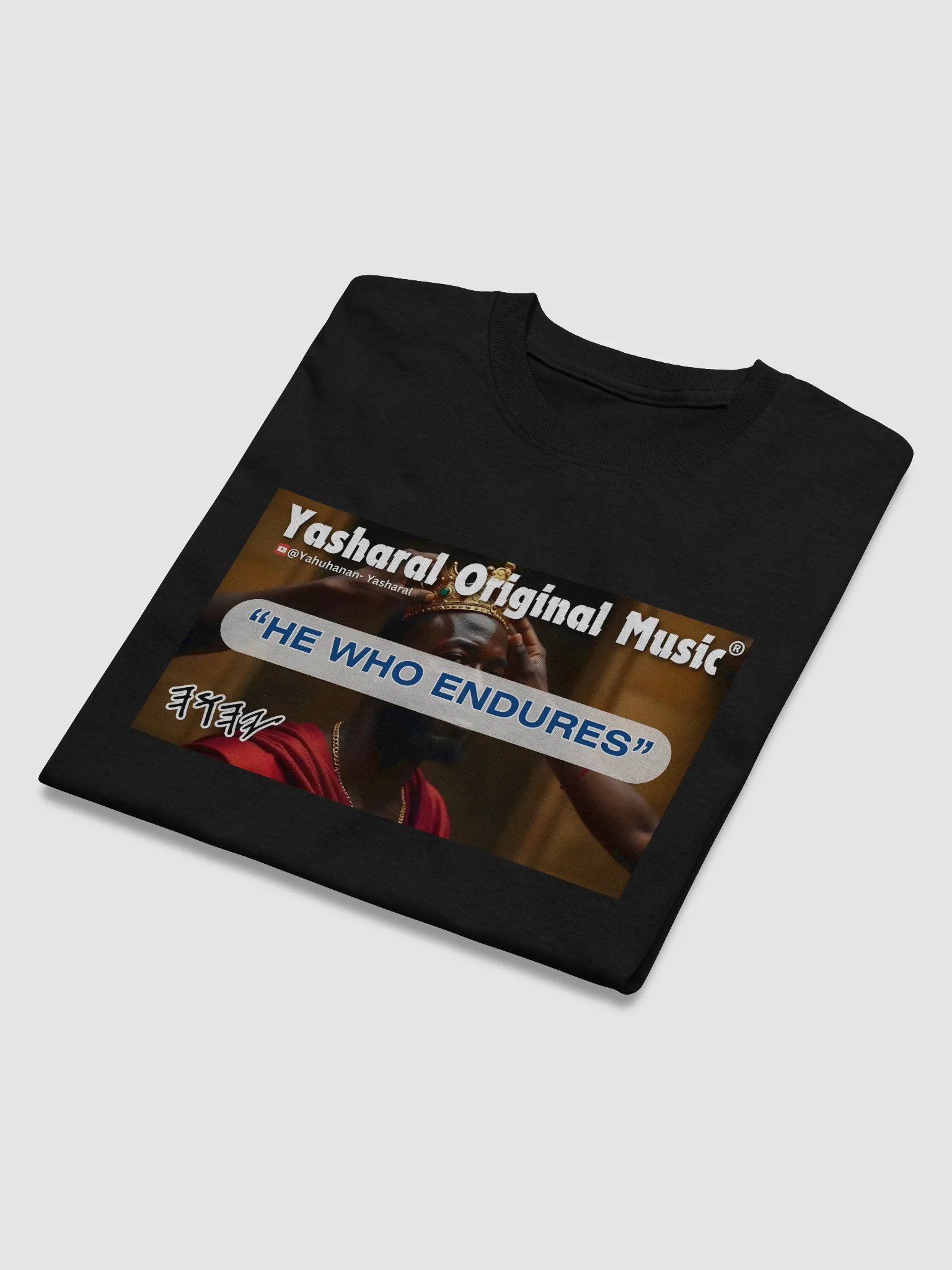 Yasharal Original Music: He Who Endures | T-Shirt product image (3)