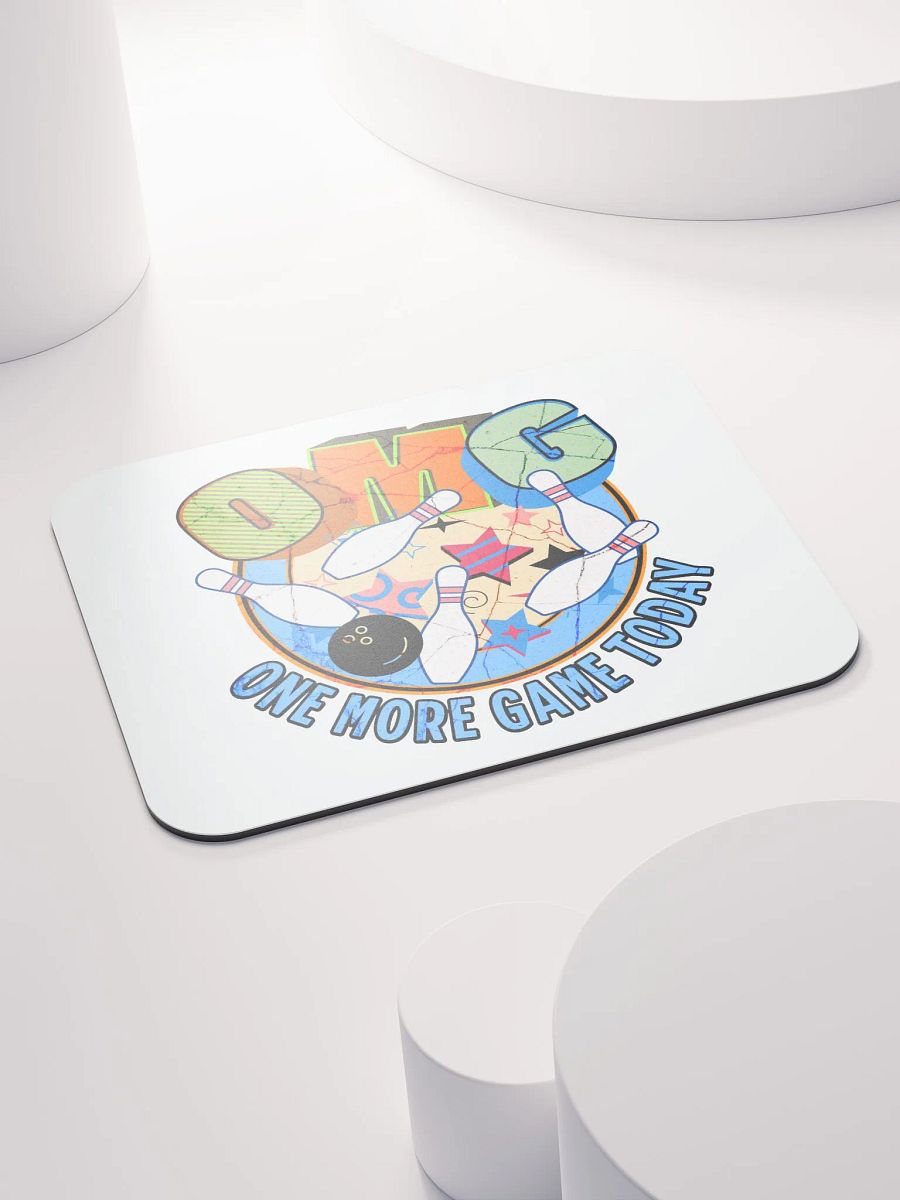 OMG One More Game Today Bowling Madness Mouse Pad product image (4)