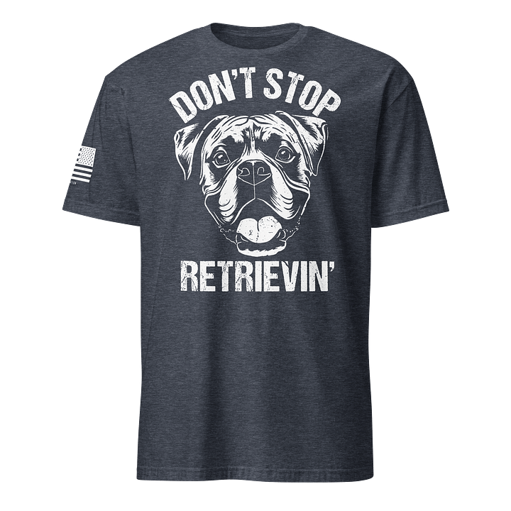 Don't Stop Retrievin' Boxer product image (16)