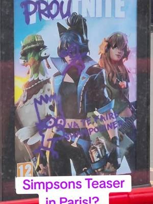 Spotted in Paris! Who is getting excited for the Simpsons x Fortnite Season starting tomorrow! Spotted this in Paris - lets go! #fortnite #fortnitebr #simpsons #fortniteupdate 