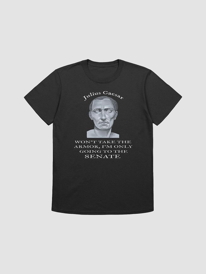 Julius Caesar: Only going to the senate. product image (1)