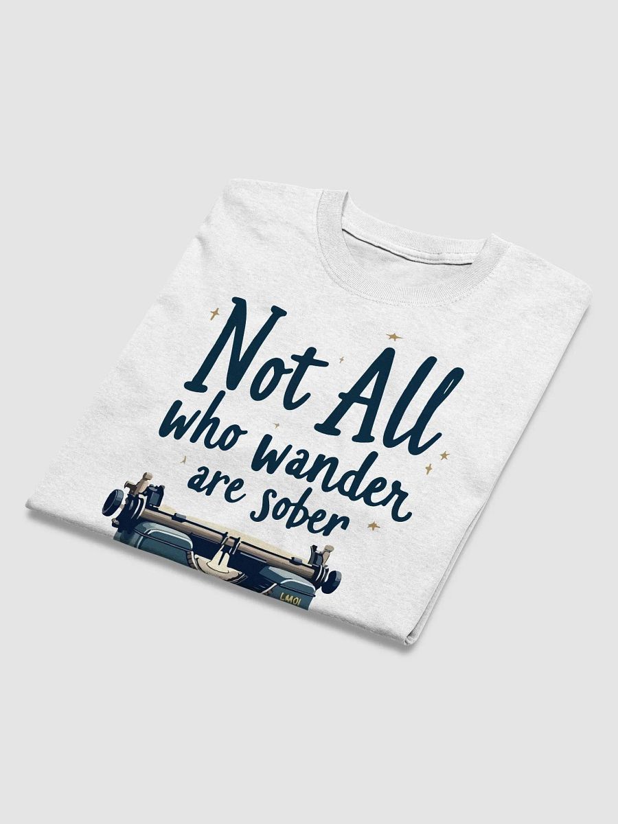 Not All Who Wander Are Sober T-Shirt" product image (3)