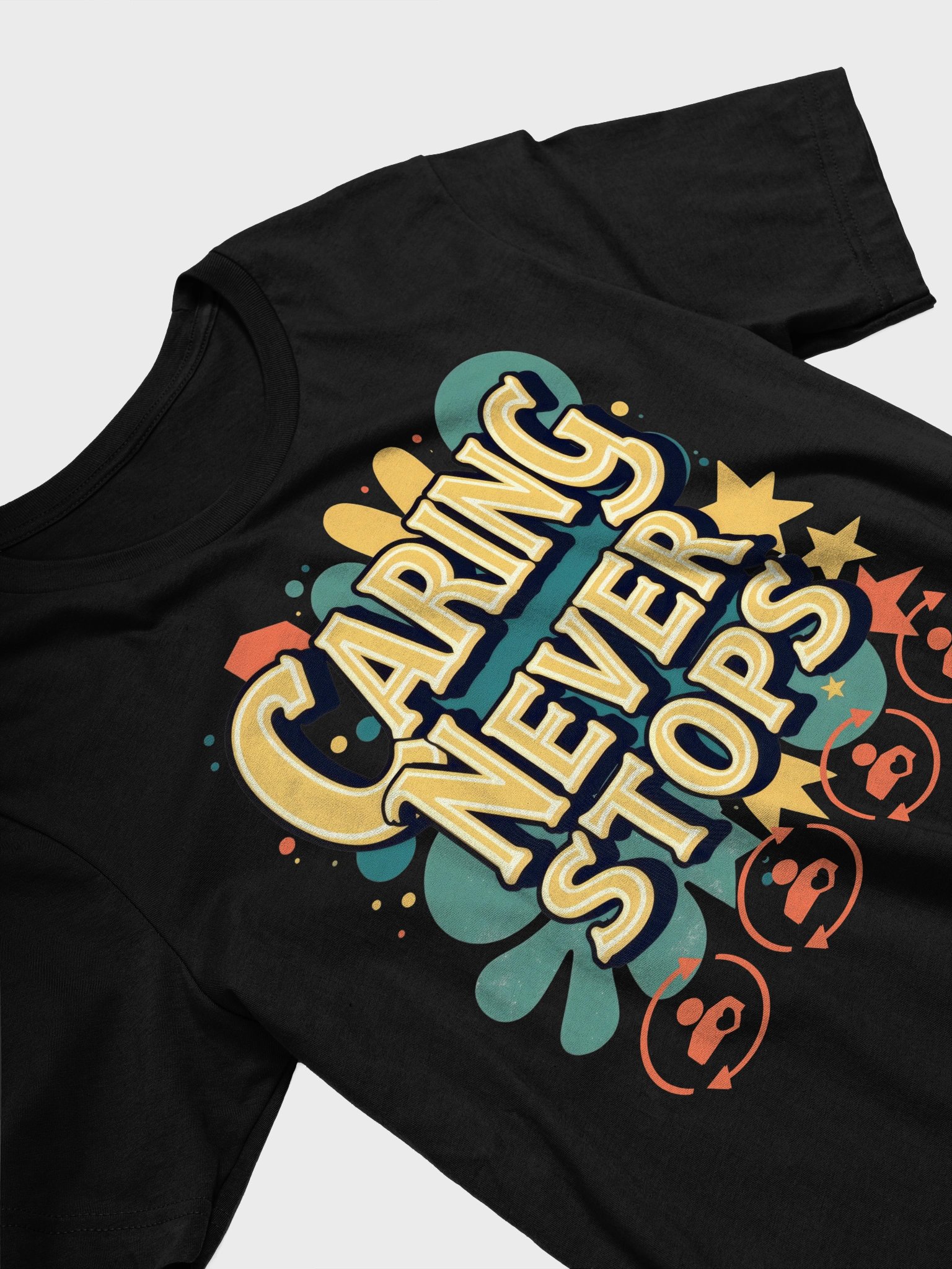 Caring Never Stops Graphic T-shirt product image (16)