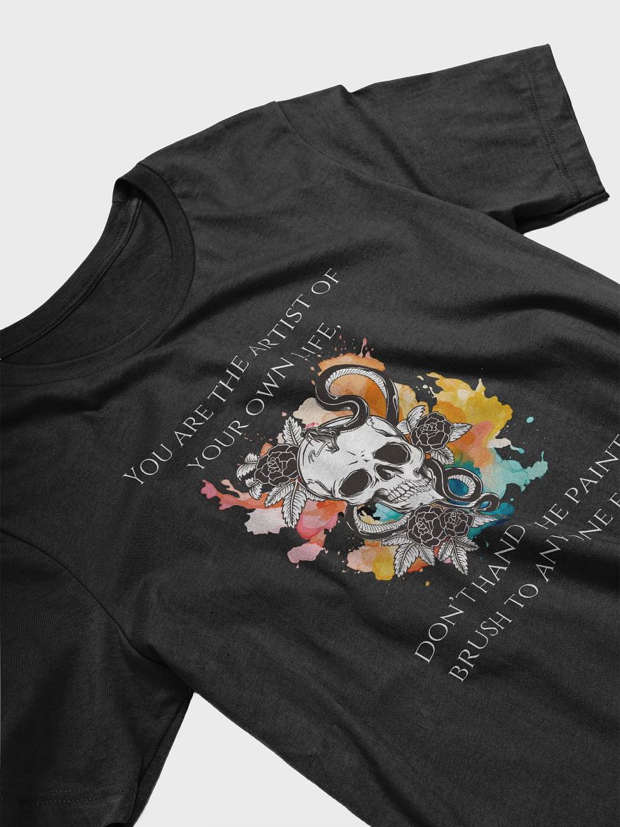You are the Artist T-Shirt product image (21)