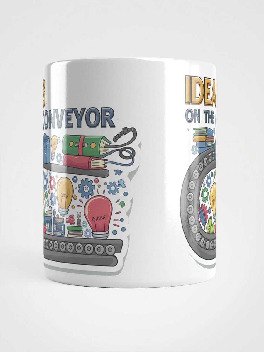 Ideas Conveyer #Motivational Glossy Mug - White product image (5)