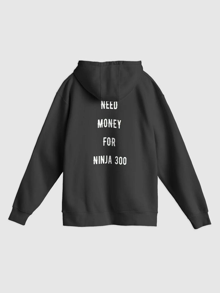 need money for ninja 300 | heavy hoodie product image (7)