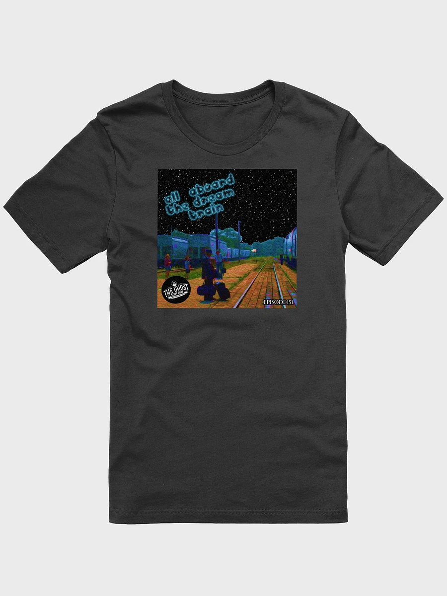 All Aboard the Dream Train Shirt product image (2)