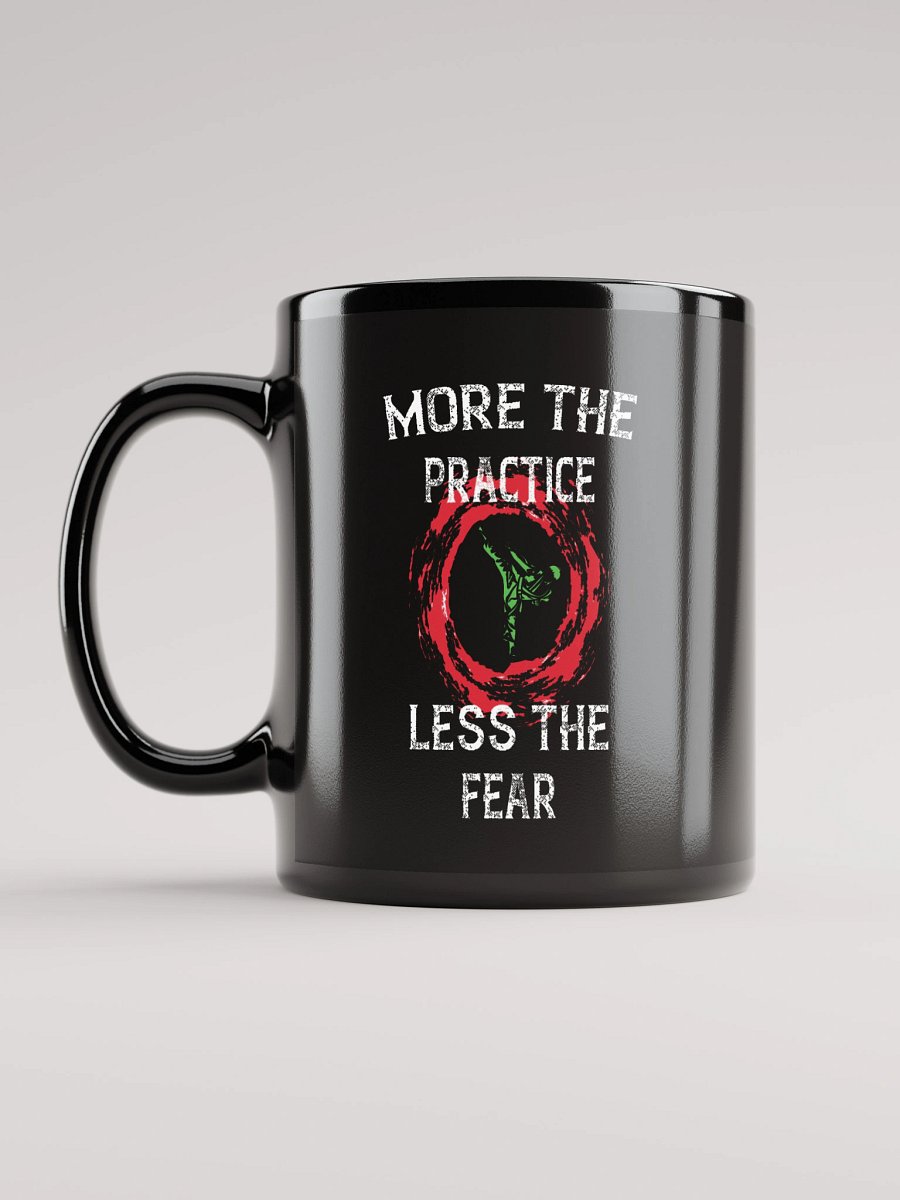 More the Practice, Less the Fear – Glossy Black Quote Mug product image (6)