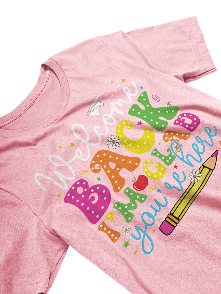 Welcome Back I'm Glad You're Here Back To School Teacher Unisex T-Shirt product image (3)