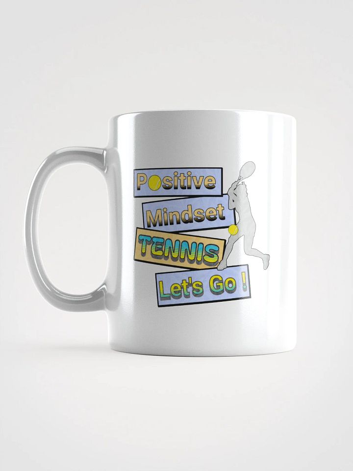 Positive Mindset Tennis Mug product image (1)
