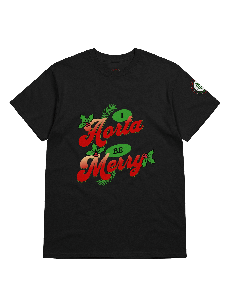 I Aorta Be Happy t-shirt product image (3)