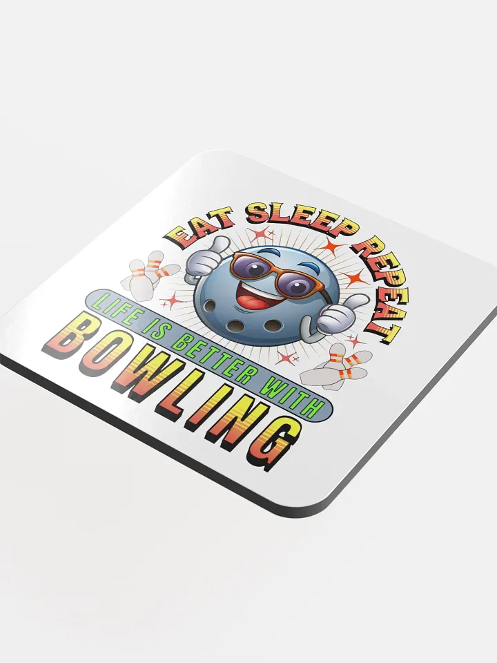 Eat Sleep Repeat Thumbs Up Bowling Ball Cork Coaster product image (1)