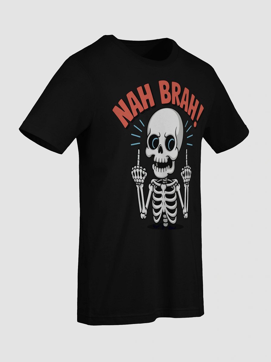 Playful Skeleton 'NAH BRAH!' T-Shirt - Hein Signature Studios product image (9)