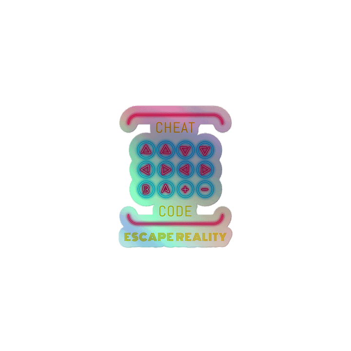 “Cheat Code – Escape Reality” Holo Sticker product image (1)