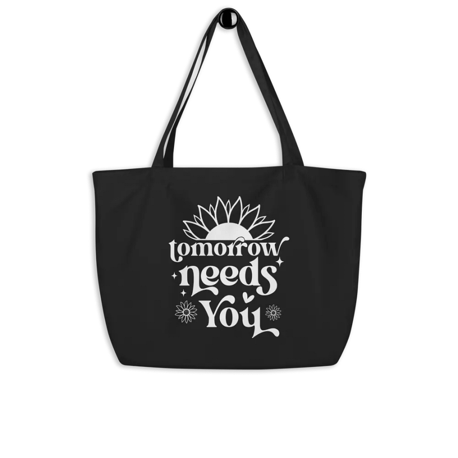Tomorrow Needs You Bag product image (8)