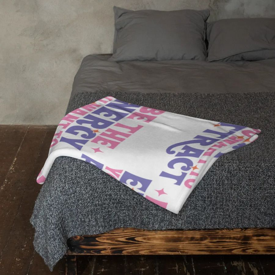 Be The Energy You Want To Attract Blanket product image (12)