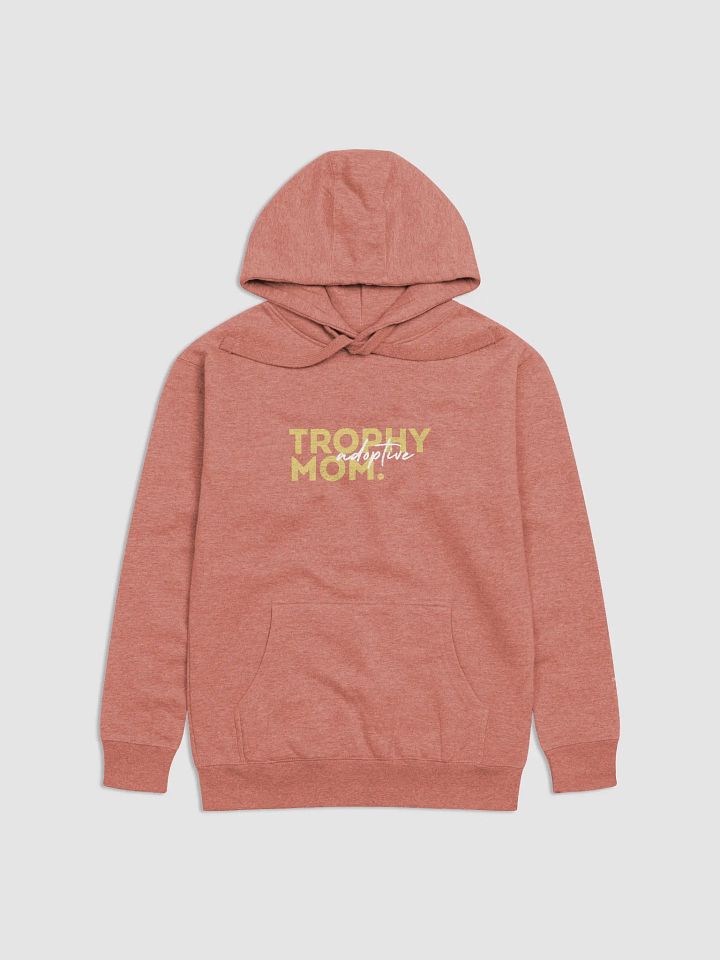 Trophy Adoptive Mom Hoodie product image (1)