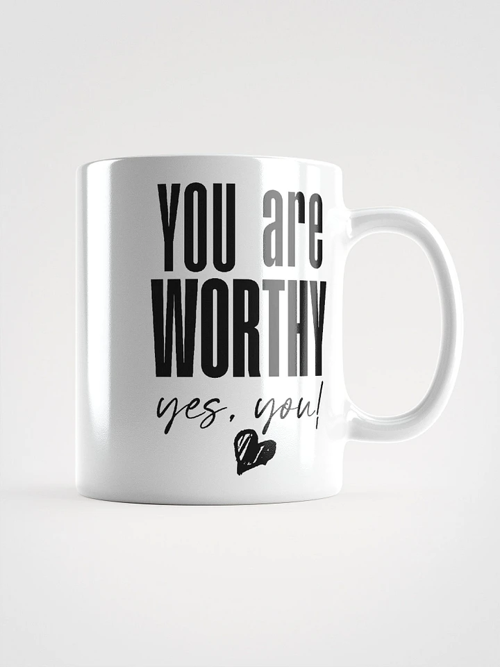 You are Worthy Mug - white product image (2)