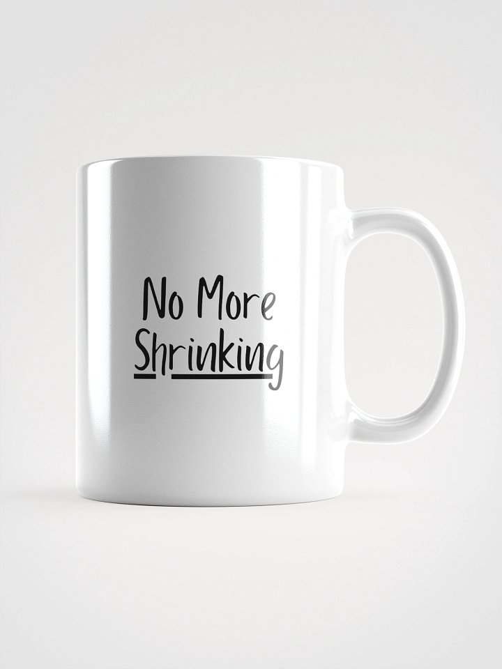 Truthbomb: No More Shrinking • Ceramic Mug product image (2)