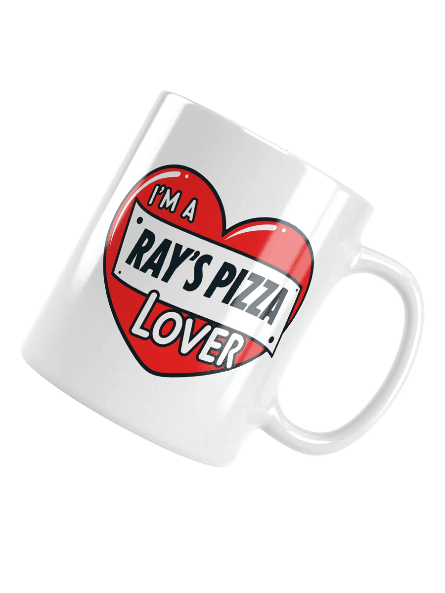 I'm A Ray's Pizza Lover White Glossy Mug product image (11)